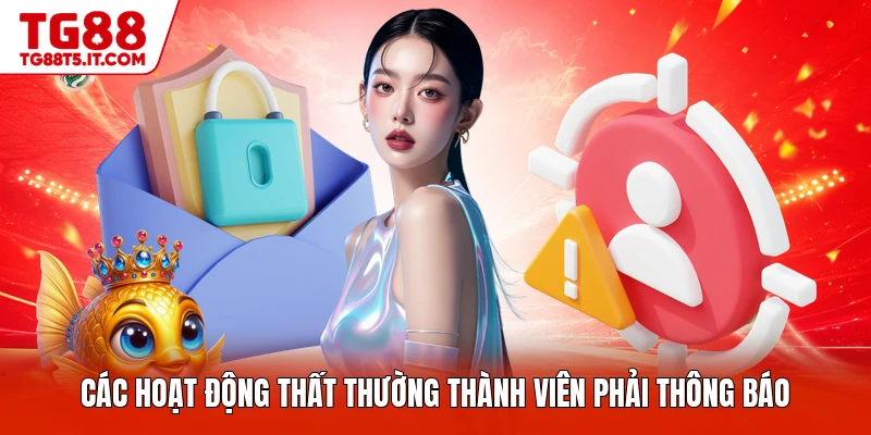 Các hoạt động thất thường thành viên phải thông báo