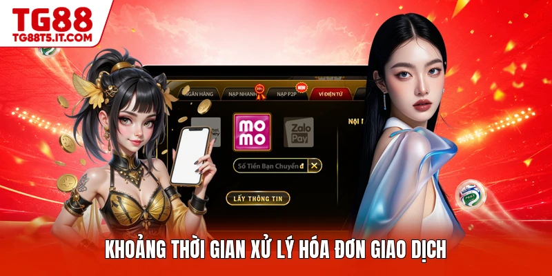 Khoảng thời gian xử lý hóa đơn giao dịch